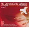 The Ultimate Samba Collection: A Complete Brazilian Loll Experience (2 Disc Box Set)