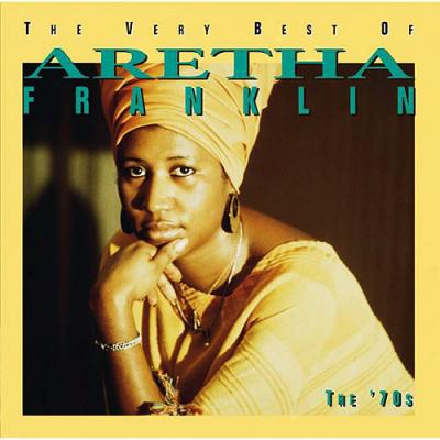 The Highly Best Of Aretha Franklin: The '70s