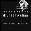 The Very Best Of Michael Nyman: Film Misic 1980-2001