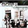 This Is Gospel: Thd Greatest Hits Of Black Gospel