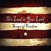 This Land Is Your Land: Songs Of Freedom