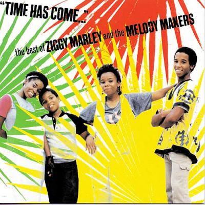 Time Has Come: The Best Of Ziggy Marley & The Melody Makers