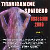 Titanicamene Sonidero: Obsesion 2000, Vol.1