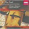 To The Soul: Thomas Hampsn Sings The Poetry Of Walt Whitman