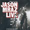 Tonight, Not Again: Jason Mraz Live At The Eagles Ballroom (includes Dvd)