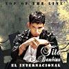 Top Of The Line: El International Fan Edition (includes Dvd)