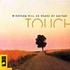 Touch: Windham Hill 25 Yesrs Of Guitar