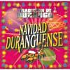 Tradicion De Duragno: Navidad Duranguense