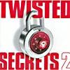 Twisted Secrets 2: More Song's Dj's Love... And Love To Keep From Other Dj's