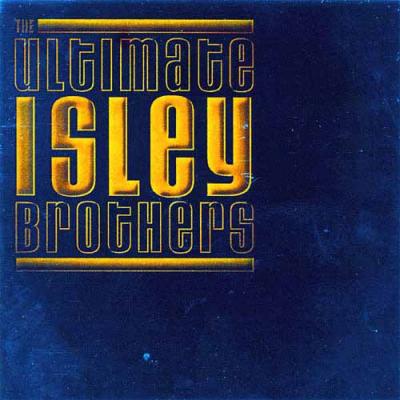 Ultimate Isley Brothers