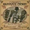 Ultimate Pickin': Tje Best Of Instrumental Bluegrass