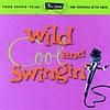 Ultra-lounge, Vol.5: Wild, Cool & Swingin' (remaster)