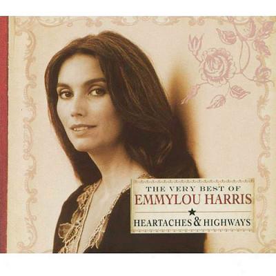 Very Best Of Emmylou Harris: Heartaches & Highways