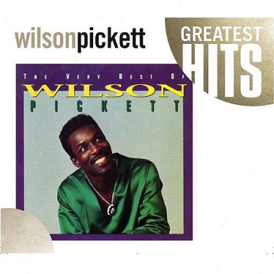 Very Best Of Wilson Pickett