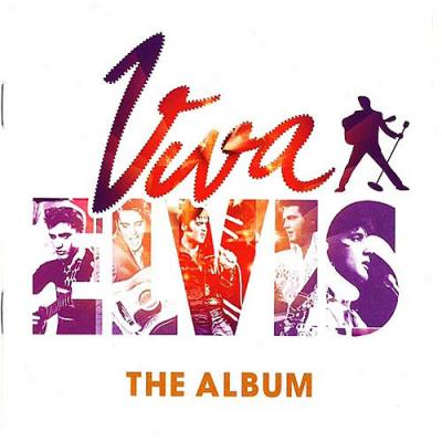 Viva Elvis: The Album (with Exclusive Bonus Track)