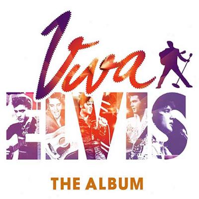 Viva Elvis: The Album