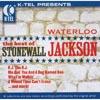 Waterloo: The Best Of Stonewall Jackson