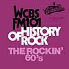 Wcbs Fm101: The History Of Rock - The Rockin 60's