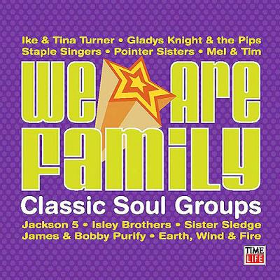 We Are Family: Classic Soul Groups