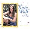 Weaver Of Visions: The Kate Wolf Anthology