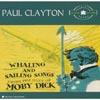 Whaling And Sailing Songs From The Days Of Moby Dick (remaster)