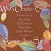 When October Goes: Autumn Lkve Songs