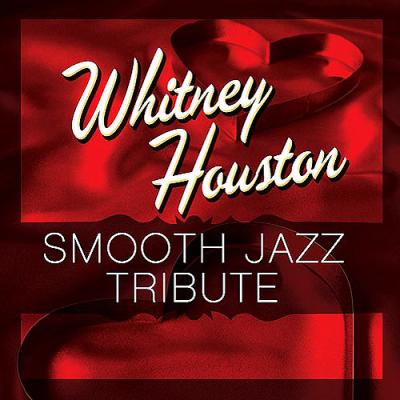 Whitney Houston Smooth Jazz Tribute