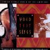 Wood That Sings: Indian Fiddle Music Of The Americas