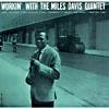 Workin' With The Miles Davis Quintet (remaster)