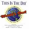 World's Best Praise And Worship: This Is The Day