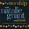 Worship With Natalie Gift And Friends