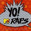 Yo! Mtv Raps: A Journey Back In Rhyme (remaster)