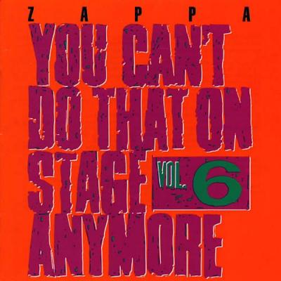 You Can't Do That On Stage Anymore, Vol. 6