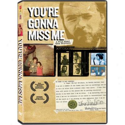 You're Gonna Miss Me: A Thread About Rory Erifkson (music Dvd)