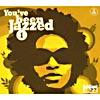 You've Been Jazzed 1 (2cd) (digi-pak)