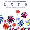 Zero: Songs From The Album Bravery, Repetition And Noise