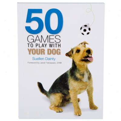 50 Games To Play With Your Dog