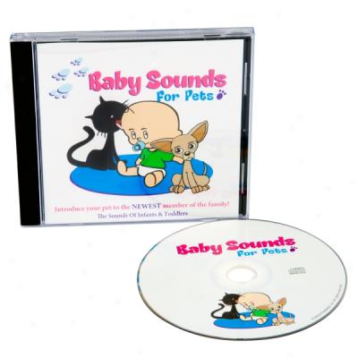 Baby Sounds For Pets - Cd