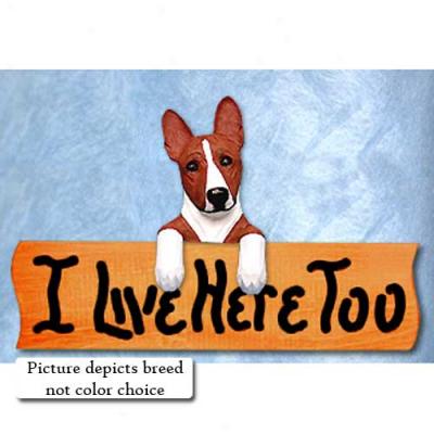 Basenji I Live Here Too Maple Finish Sign Black And White