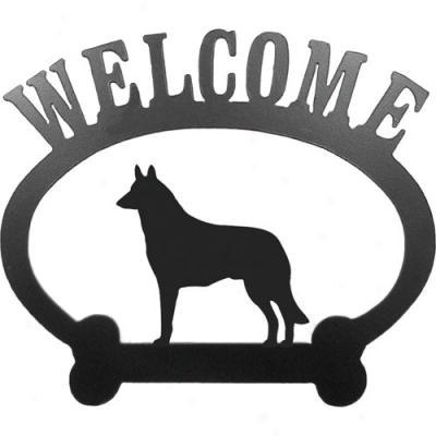 Belgiam Malinois Welcome Sign By Sweeney Ridge