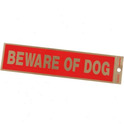 Beware Of Dog Mylar Sign