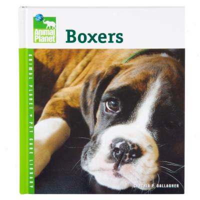 Boxers (animal Planet Pet Care Library)