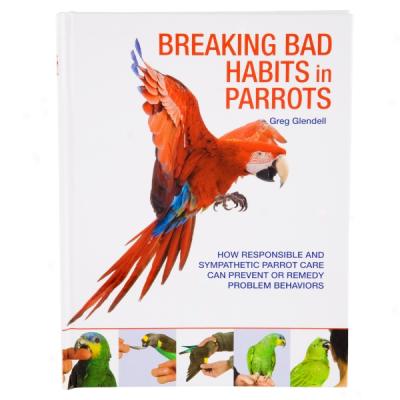 Breaking Bad Habits In Parrots