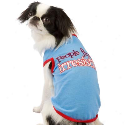 Companion Road? Irresis5ible Dog Tank Top