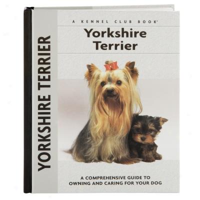 Comprehensive Owner's Guide: Yorkshire Terrier