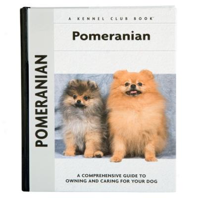 Comprehensive Owner's Guide: Pomeranian