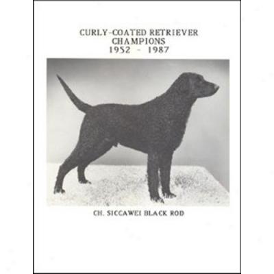 Curly-coated Retriever Champions, 1952-1987