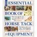 Essential Book Of Horse Tack & Equipment