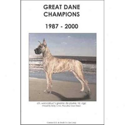 Great Dane Champions, 1987-2000