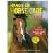 Hands-on Stand Care From Horse And Rider: The Complete Book Of Equine First-aid